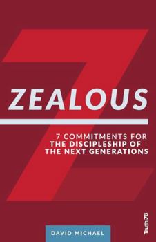 Paperback Zealous: 7 Commitments for the Discipleship of the Next Generations Book