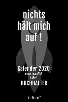 Kalender 2020 für Buchhalter: Wochenplaner / Tagebuch / Journal für das ganze Jahr: Platz für Notizen, Planung / Planungen / Planer, Erinnerungen und Sprüche (German Edition)