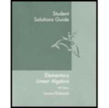 Paperback Student Solutions Guide for Larson S Elementary Linear Algebra, 5th Book