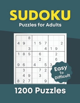 Paperback Sudoku Puzzles For Adults Easy To Difficult: 1200 Easy To Difficult Level Challenges Sudoku Puzzles Book with Solutions For Adults Book