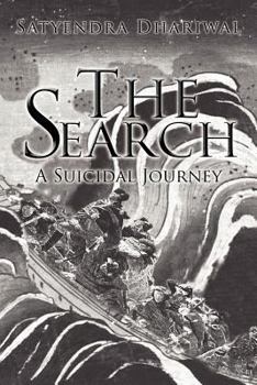 Paperback The Search: A Suicidal Journey Book