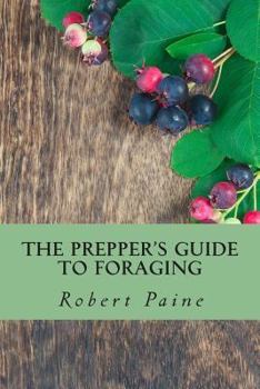 Paperback The Prepper's Guide to Foraging Book