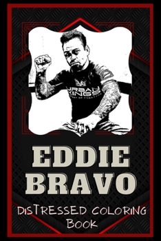 Paperback Eddie Bravo Distressed Coloring Book: Artistic Adult Coloring Book