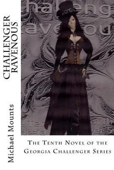 Paperback Challenger Ravenous: The Tenth Novel of the Georgia Challenger Series Book