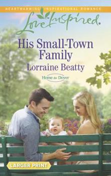 Mass Market Paperback His Small-Town Family [Large Print] Book