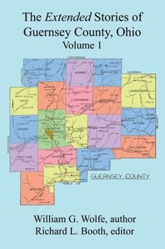 Hardcover The Extended Stories of Guernsey County, Ohio: Volume 1 Book