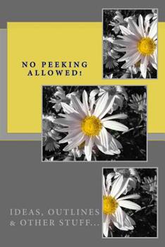 Paperback No Peeking Allowed!: Journal Book