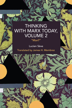 Paperback Thinking with Marx Today, Volume 2: "Man?" Book
