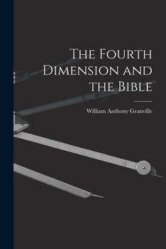 Paperback The Fourth Dimension and the Bible Book