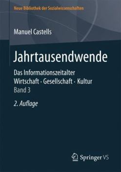 Hardcover Jahrtausendwende: Das Informationszeitalter. Wirtschaft. Gesellschaft. Kultur. Band 3 [German] Book