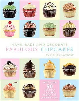 Hardcover Make, Bake and Decorate Cupcakes Book
