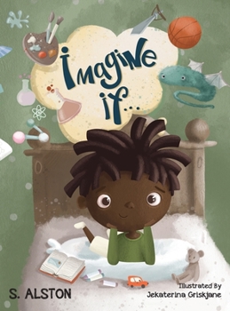 Hardcover Imagine IF (Imagine Me Series(TM) Book 2-Marcus): Empowering Kids to Dream Big Book