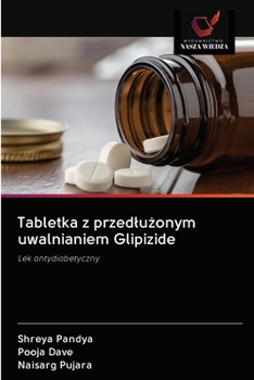 Paperback Tabletka z przedlu&#380;onym uwalnianiem Glipizide [Polish] Book