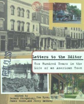 Paperback Letters to the Editor: Two Hundred Years in the Life of an American Town Book