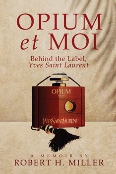 Paperback Opium et Moi: Behind the Label, Yves Saint Laurent Book