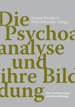 Paperback Die Psychoanalyse und ihre Bildung [German] Book