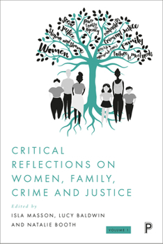 Hardcover Critical Reflections on Women, Family, Crime and Justice Book