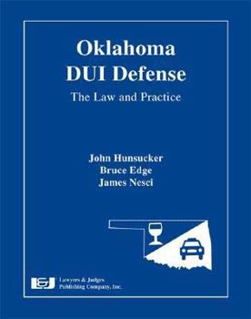 Hardcover Oklahoma DUI Defense: The Law and Practice [With CDROM] Book
