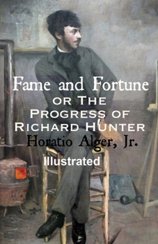 Paperback Fame and Fortune; or, The Progress of Richard Hunter Illustrated Book