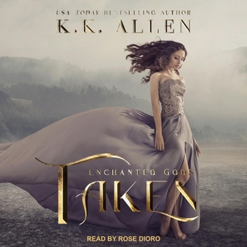 Taken - Book #3 of the Enchanted Gods