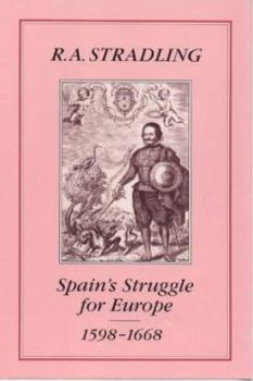 Hardcover Spain's Struggle for Europe, 1598-1668 Book
