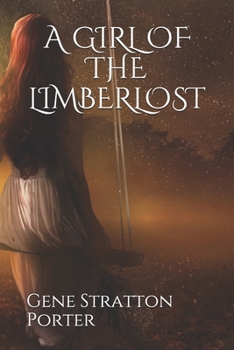 A GIRL OF THE LIMBERLOST