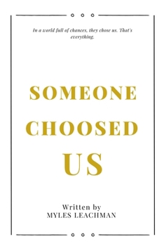 Paperback Someone chosed us Book