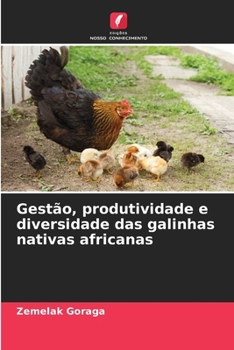 Gestão, produtividade e diversidade das galinhas nativas africanas (Portuguese Edition)