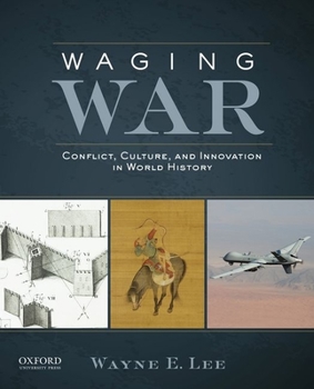 Paperback Waging War: Conflict, Culture, and Innovation in World History Book