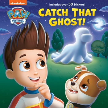 Hardcover Catch That Ghost! (Paw Patrol) Book