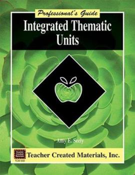 Paperback Integrated Thematic Units a Professional's Guide Book