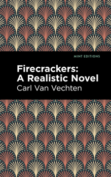 Paperback Firecrackers: A Realistic Novel Book