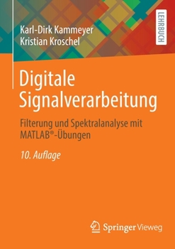 Paperback Digitale Signalverarbeitung: Filterung Und Spektralanalyse Mit Matlab(r)-Übungen [German] Book