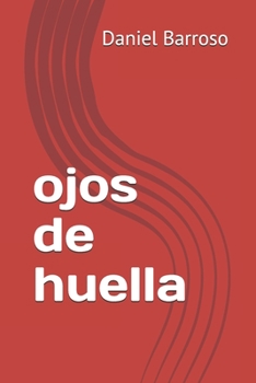 Paperback ojos de huella [Spanish] Book