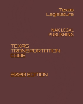 Paperback Texas Transportation Code 2020 Edition: Nak Legal Publishing Book