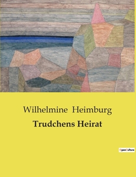 Paperback Trudchens Heirat [German] Book