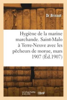 Paperback Hygiène de la marine marchande [French] Book