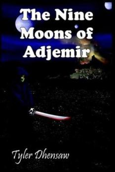 Paperback The Nine Moons of Adjemir Book