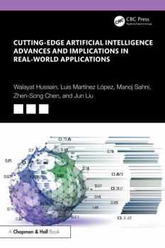 Paperback Cutting-Edge Artificial Intelligence Advances and Implications in Real-World Applications Book