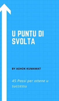 Hardcover U puntu di svolta: 45 Passi per ottene u successu Book