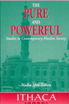 Paperback The Pure and Powerful: Studies in Contemporary Muslim Society Book