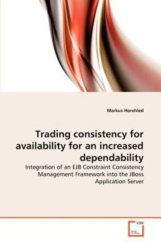 Paperback Trading consistency for availability for an increased dependability Book