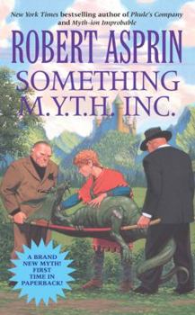 Something M.Y.T.H. Inc. - Book #12 of the Myth Adventures