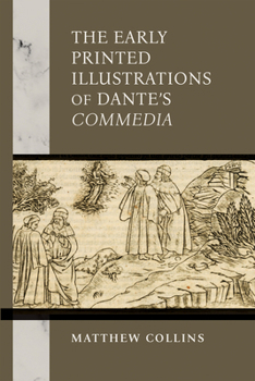 Paperback The Early Printed Illustrations of Dante's Commedia Book