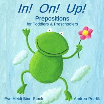 Paperback In! On! Up!: Prepositions for Toddlers & Preschoolers Book