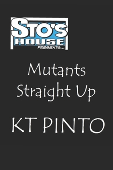 Paperback Mutants Straight Up: Sto's House Presents... #1 The Director's Cut Book