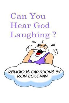 Paperback Can You Hear God Laughing?: Religious Cartoons Book