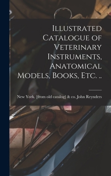 Hardcover Illustrated Catalogue of Veterinary Instruments, Anatomical Models, Books, etc. .. Book