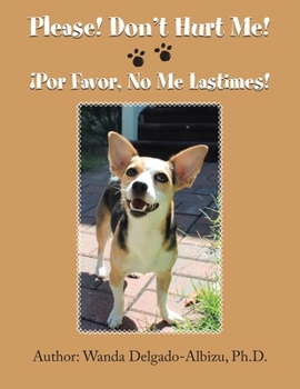 Paperback Please! Don't Hurt Me!: ¡Por Favor, No Me Lastimes! Book