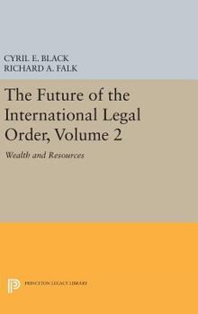Hardcover The Future of the International Legal Order, Volume 2: Wealth and Resources Book